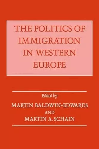 The Politics of Immigration in Western Europe cover