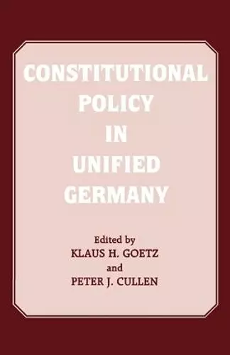 Constitutional Policy in Unified Germany cover