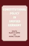 Constitutional Policy in Unified Germany cover