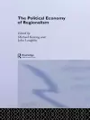 The Political Economy of Regionalism cover