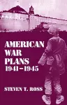 American War Plans, 1941-1945 cover