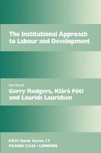 The Institutional Approach to Labour and Development cover