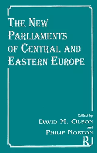 The New Parliaments of Central and Eastern Europe cover