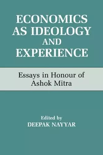 Economics as Ideology and Experience cover