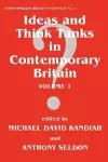 Ideas and Think Tanks in Contemporary Britain cover