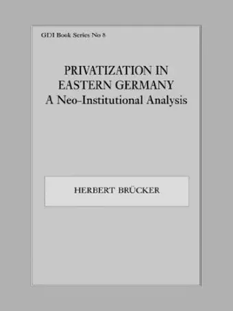 Privatization in Eastern Germany cover