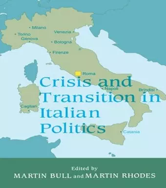 Crisis and Transition in Italian Politics cover