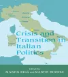 Crisis and Transition in Italian Politics cover