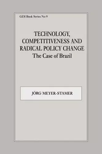 Technology, Competitiveness and Radical Policy Change cover