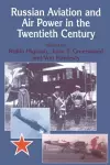 Russian Aviation and Air Power in the Twentieth Century cover