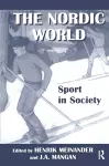The Nordic World: Sport in Society cover