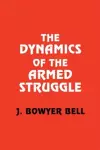 The Dynamics of the Armed Struggle cover