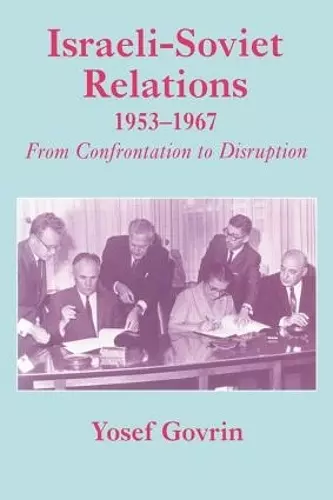 Israeli-Soviet Relations, 1953-1967 cover