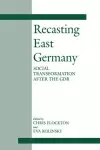 Recasting East Germany cover
