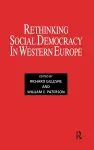 Rethinking Social Democracy in Western Europe cover