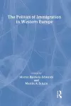 The Politics of Immigration in Western Europe cover