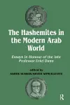 The Hashemites in the Modern Arab World cover