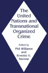 The United Nations and Transnational Organized Crime cover