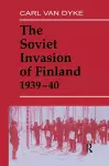 The Soviet Invasion of Finland, 1939-40 cover