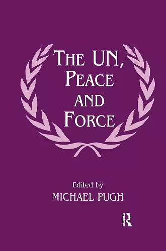 The UN, Peace and Force cover