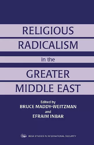 Religious Radicalism in the Greater Middle East cover