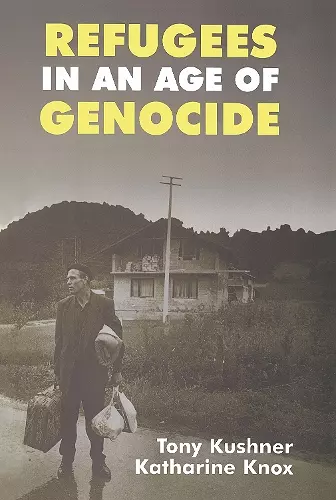 Refugees in an Age of Genocide cover