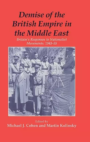 Demise of the British Empire in the Middle East cover