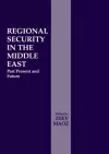 Regional Security in the Middle East cover