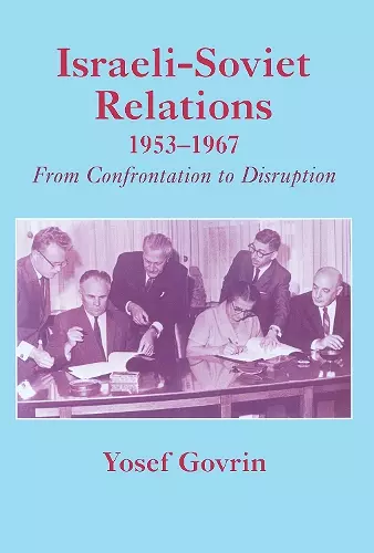 Israeli-Soviet Relations, 1953-1967 cover