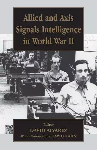 Allied and Axis Signals Intelligence in World War II cover