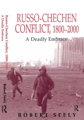 The Russian-Chechen Conflict 1800-2000 cover