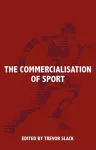 The Commercialisation of Sport cover