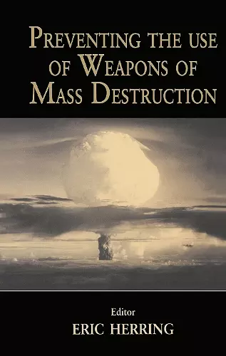 Preventing the Use of Weapons of Mass Destruction cover