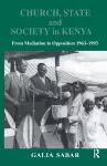 Church, State and Society in Kenya cover