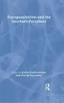 Europeanization and the Southern Periphery cover