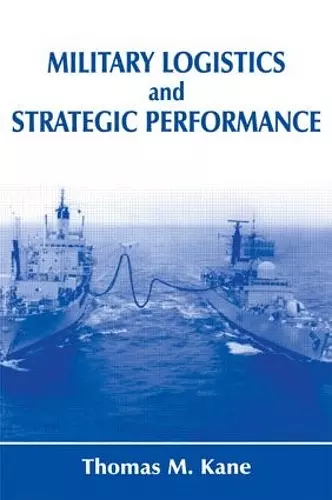 Military Logistics and Strategic Performance cover