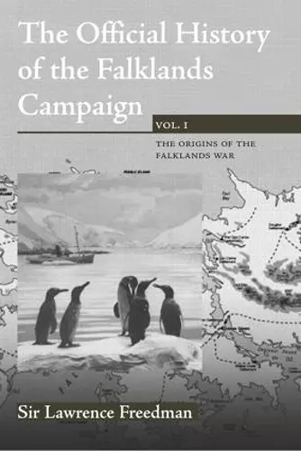 The Official History of the Falklands Campaign, Volume 1 cover