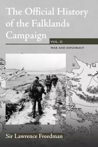 The Official History of the Falklands Campaign, Volume 2 cover