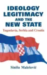 Ideology, Legitimacy and the New State cover