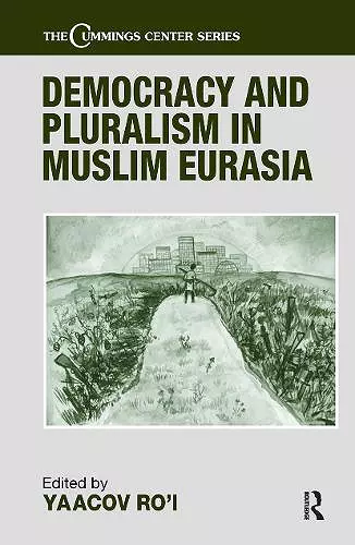 Democracy and Pluralism in Muslim Eurasia cover