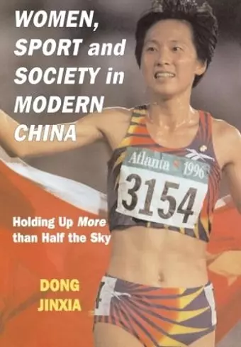 Women, Sport and Society in Modern China cover