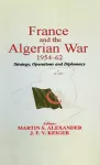 France and the Algerian War, 1954-1962 cover