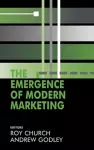 The Emergence of Modern Marketing cover