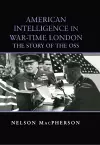 American Intelligence in War-time London cover