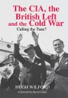 The CIA, the British Left and the Cold War cover