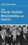 The Greek-Turkish Relationship and NATO cover