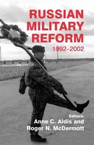 Russian Military Reform, 1992-2002 cover