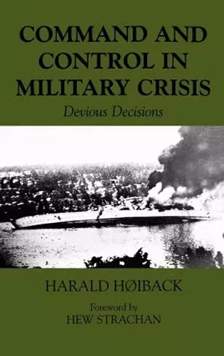Command and Control in Military Crisis cover