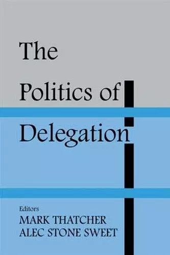 The Politics of Delegation cover