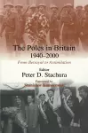 The Poles in Britain, 1940-2000 cover